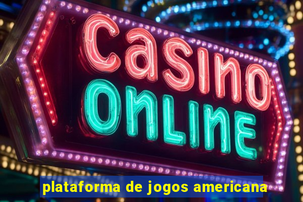 plataforma de jogos americana